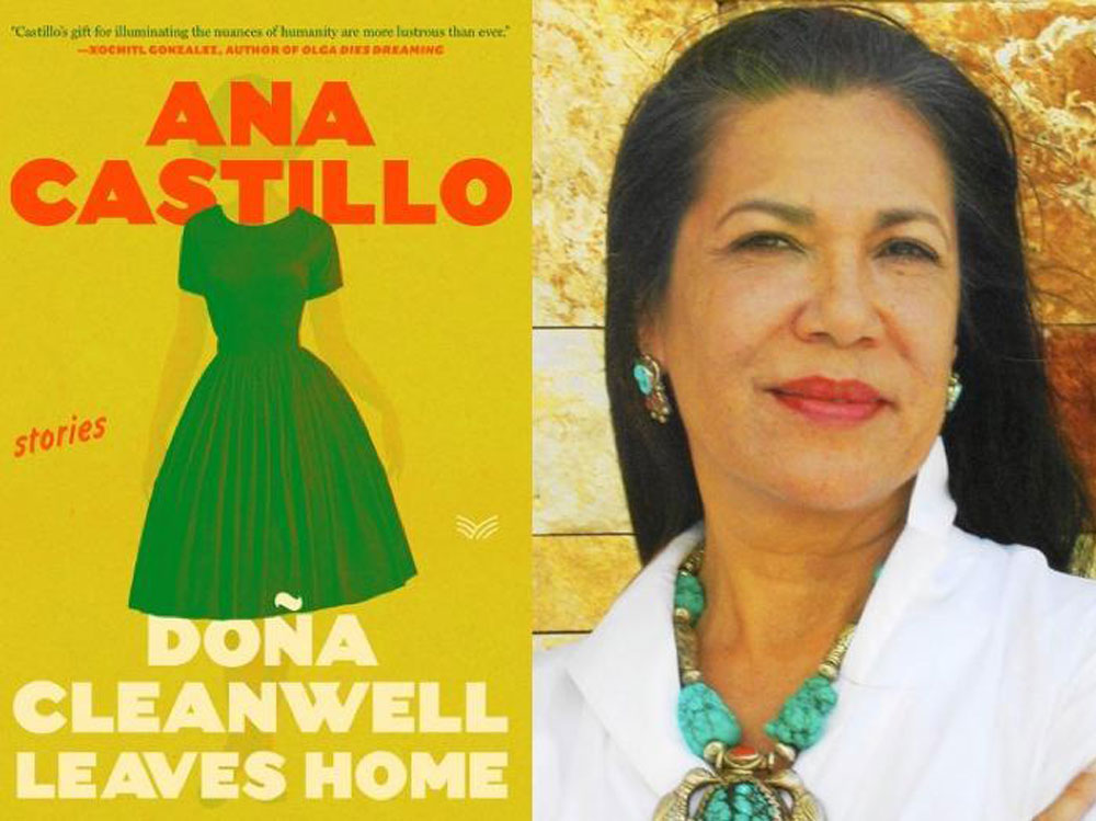 Review: Ana Castillo's 'Dona Cleanwell Leaves Home' Offers Seven Beautiful Stories